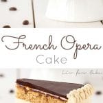 A modern take on a French classic, this decadent Opera cake is rich, chocolatey, and packed with espresso flavour. | livforcake.com