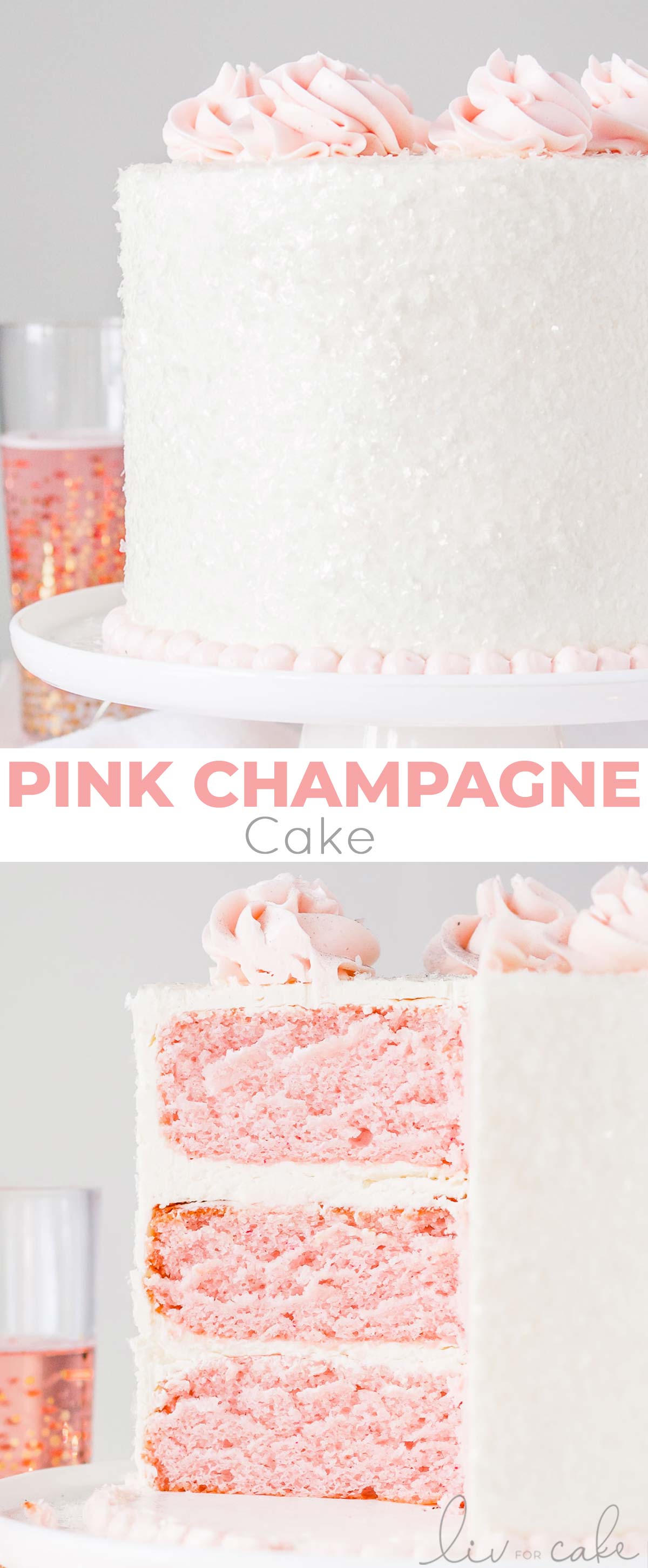 This Pink Champagne Cake is the perfect way to celebrate any occasion or holiday!